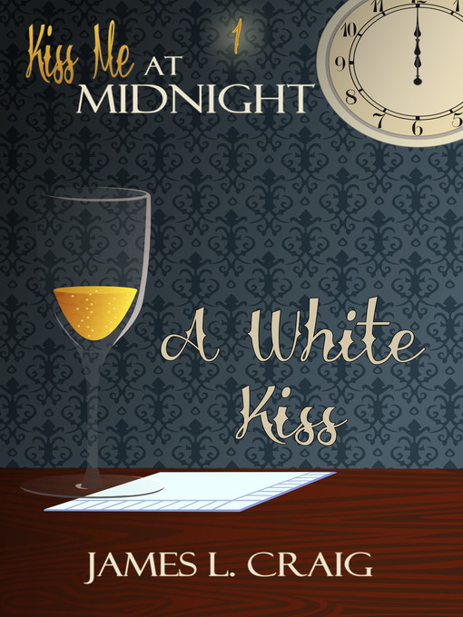 Title details for A White Kiss by James L. Craig - Available